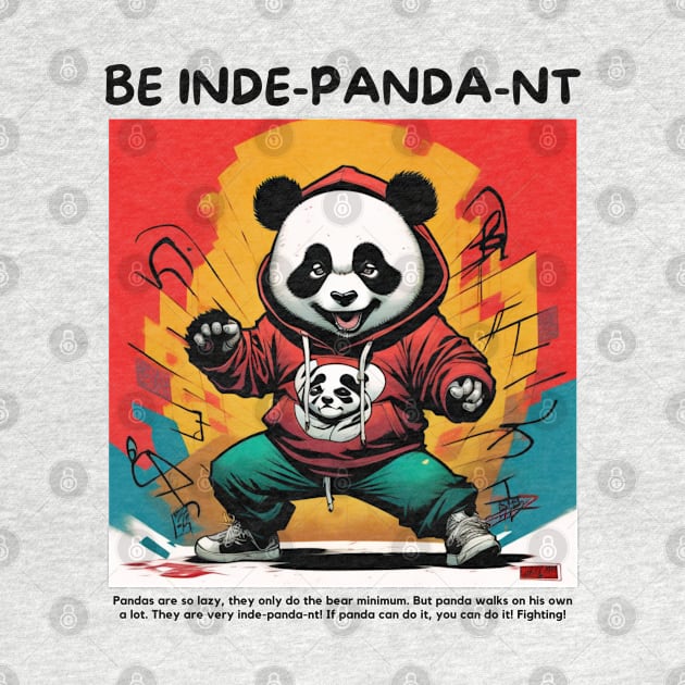 Be Inde-panda-nt by Owlora Studios